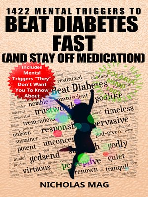 cover image of 1422 Mental Triggers to Beat Diabetes Fast (and Stay Off Medication)
